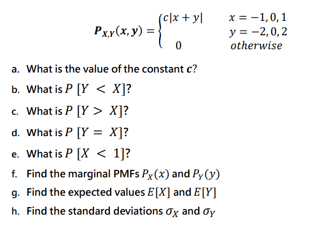 C X Yl Px Y X Y X 1 0 1 Y 2 0 2 Otherwise 0 A What Is The Value Of The Constant C B What Is P Y X 1