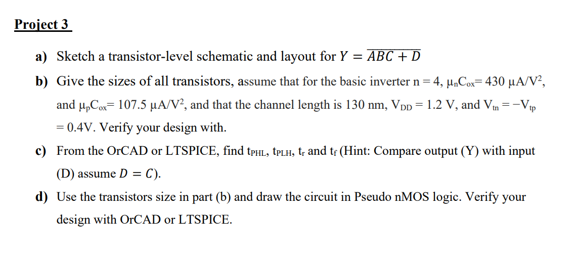 Project 3 Tp A Sketch A Transistor Level Schematic And Layout For Y Abc D B Give The Sizes Of All Transistors Assum 1