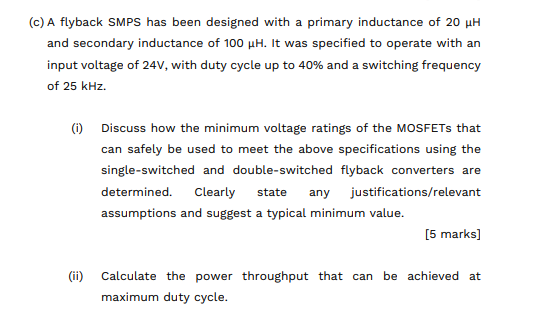 C A Flyback Smps Has Been Designed With A Primary Inductance Of 20 Hh And Secondary Inductance Of 100 Ph It Was Speci 1