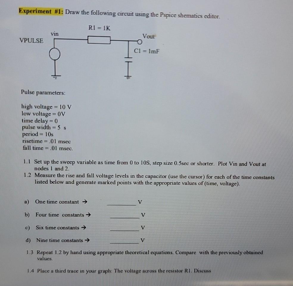Experiment 1 Draw The Following Circuit Using The Pspice Shematics Editor Ri Ik Vin Vout Vpulse Ci Im I Pulse Par 1