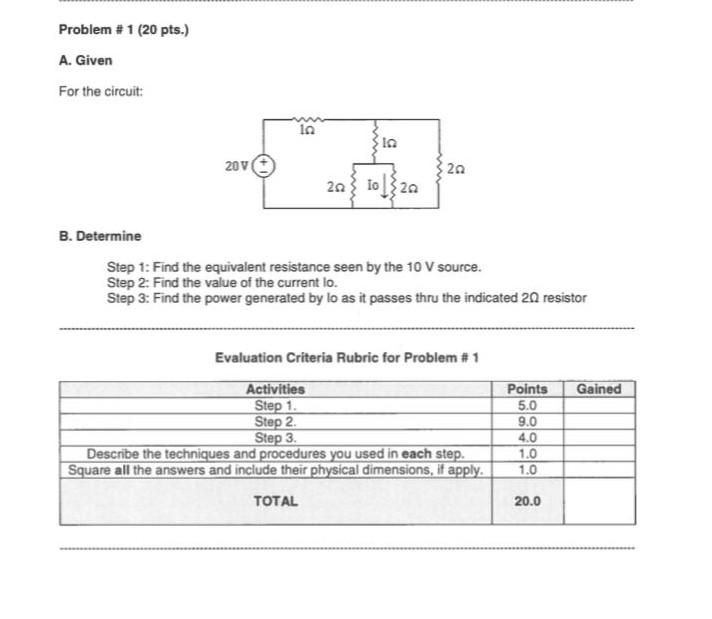Problem 1 20 Pts A Given For The Circuit La Lo 20v 20 2010 20 B Determine Step 1 Find The Equivalent Resistance S 1