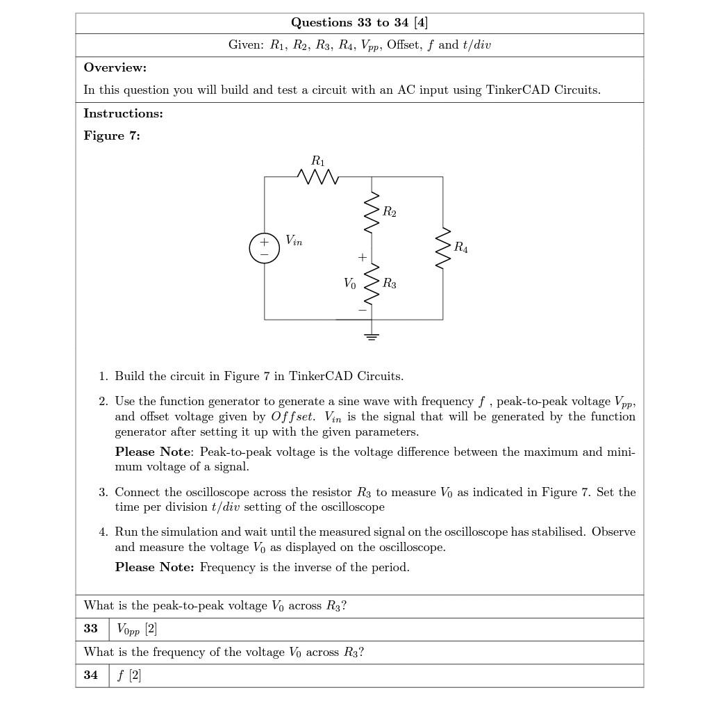 Questions 33 To 34 4 Given R1 R2 R3 R4 Vpp Offset F And T Div Overview In This Question You Will Build And Tes 1