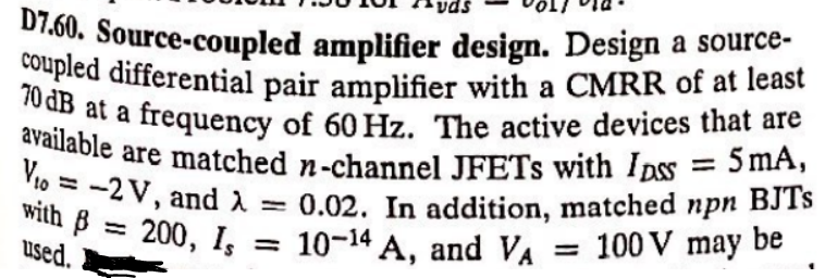 Vds D7 60 Source Coupled Amplifier Design Design A Source 70db At A Frequency Of 60 Hz The Active Devices That Are C 1