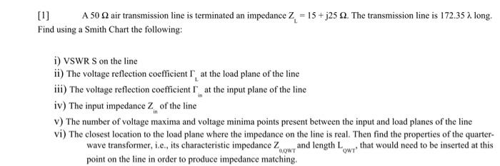 1 A 50 92 Air Transmission Line Is Terminated An Impedance 2 15 J25 2 The Transmission Line Is 172 35 7 Long Fin 1