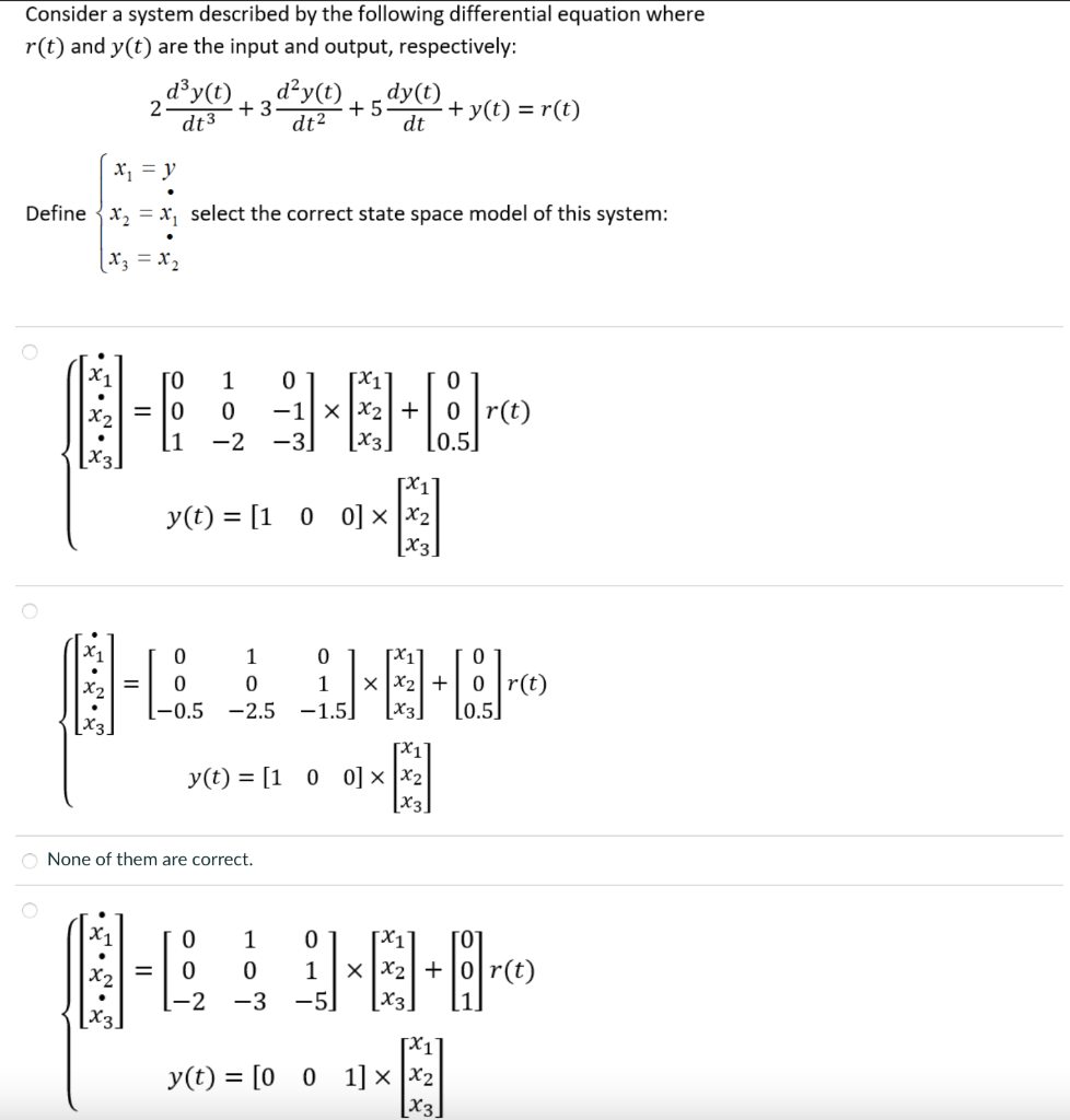 Consider A System Described By The Following Differential Equation Where R T And Y T Are The Input And Output Respect 1