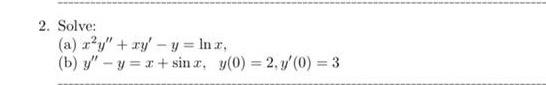 2 Solve A Ry Ry Y Inx B Y Y X Sinx Y 0 2 Y 0 3 1