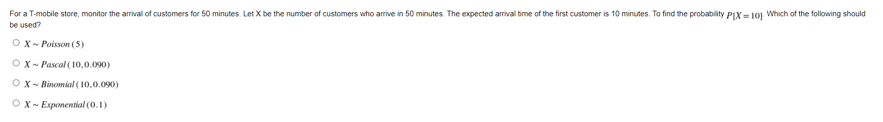 For A T Mobile Store Monitor The Arrival Of Customers For 50 Minutes Let X Be The Number Of Customers Who Arrive In 50 1