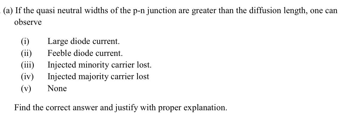 A If The Quasi Neutral Widths Of The P N Junction Are Greater Than The Diffusion Length One Can Observe I Ii Iii 1