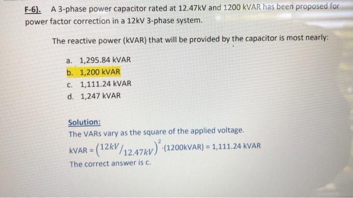 F 6 A 3 Phase Power Capacitor Rated At 12 47kv And 1200 Kvar Has Been Proposed For Power Factor Correction In A 12kv 3 1