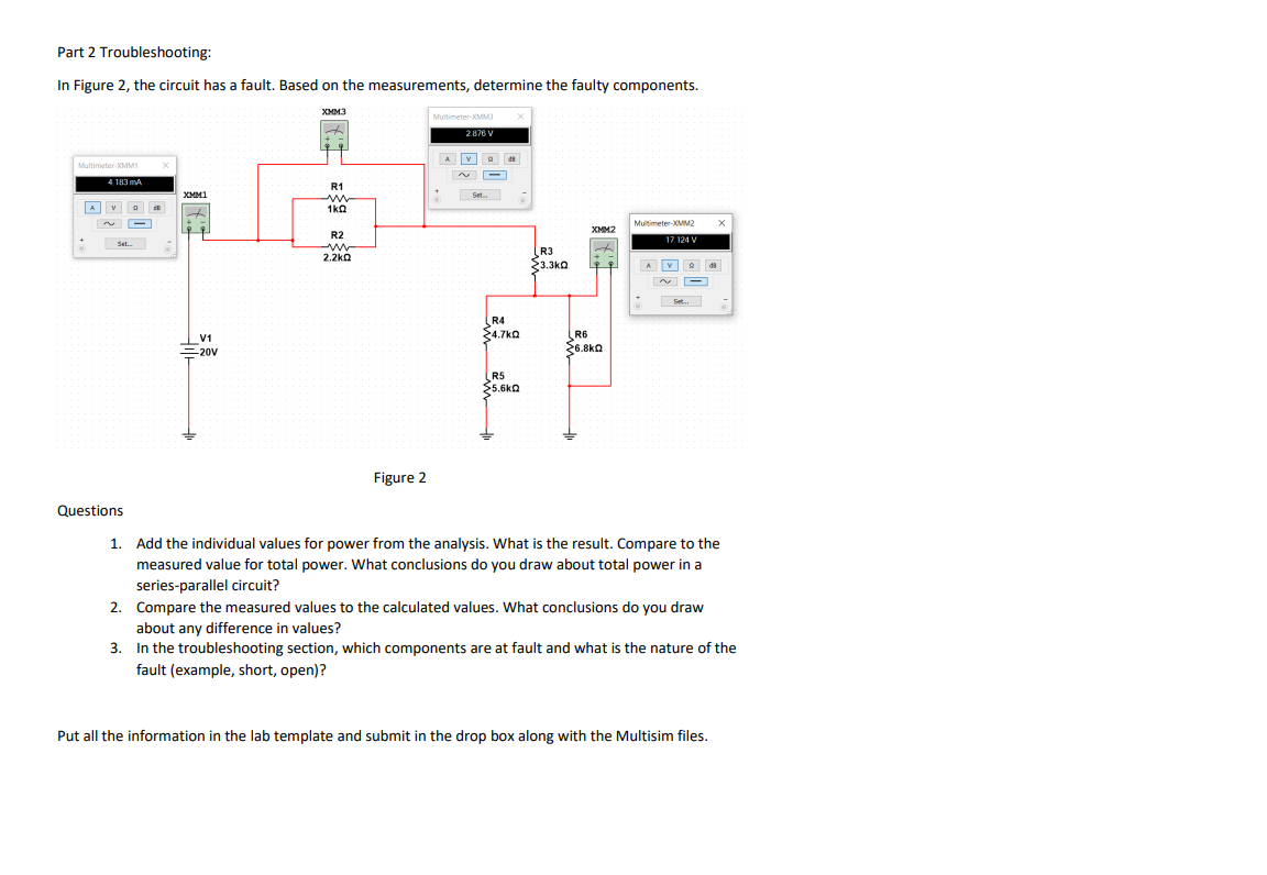 Part 2 Troubleshooting In Figure 2 The Circuit Has A Fault Based On The Measurements Determine The Faulty Components 1