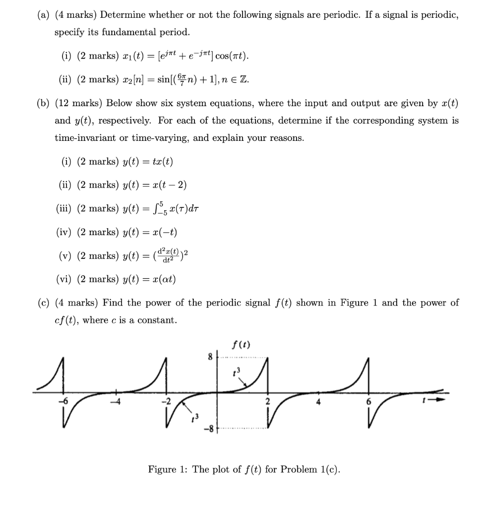 A 4 Marks Determine Whether Or Not The Following Signals Are Periodic If A Signal Is Periodic Specify Its Fundamen 1