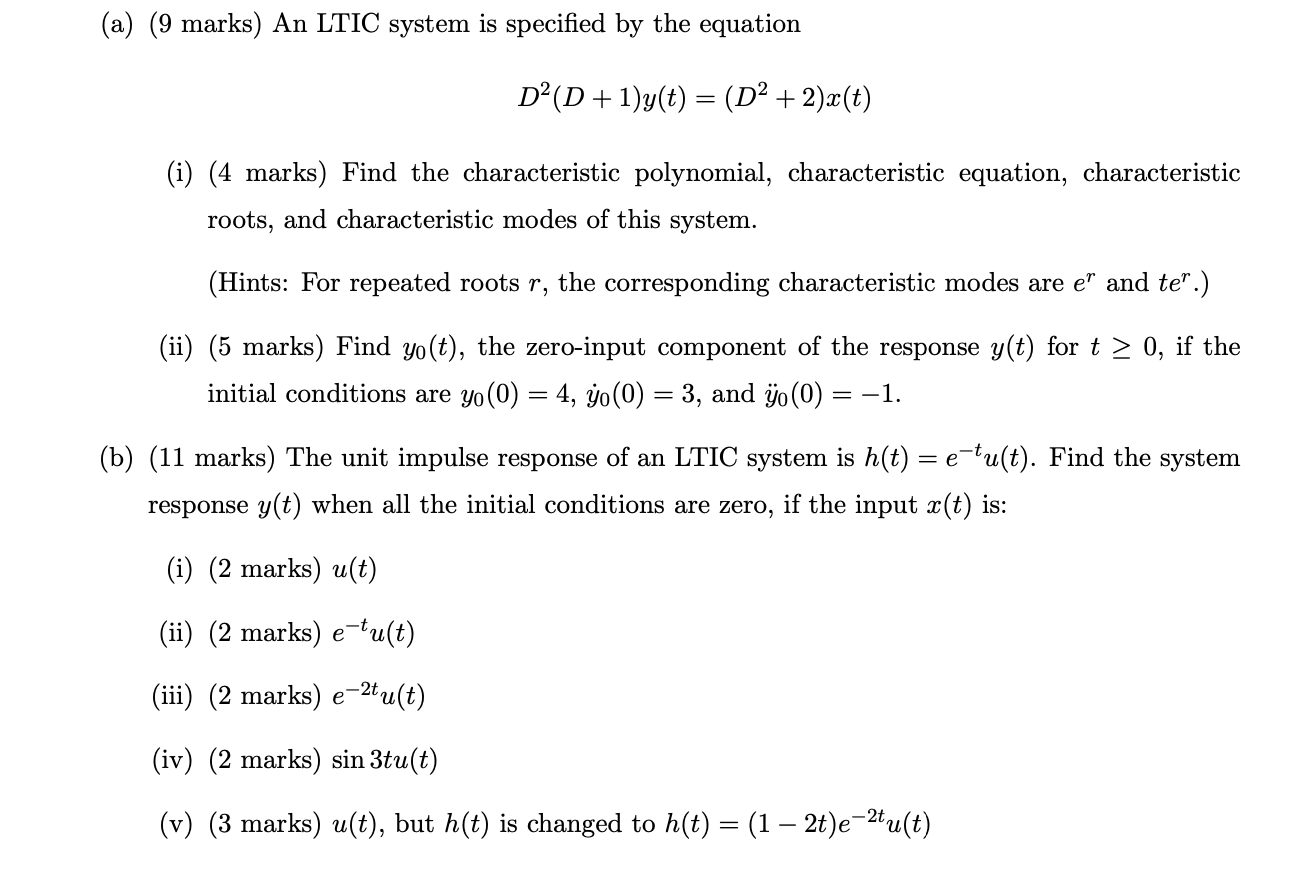 A 9 Marks An Ltic System Is Specified By The Equation D2 D 1 Y T D2 2 X T I 4 Marks Find The Characteri 1