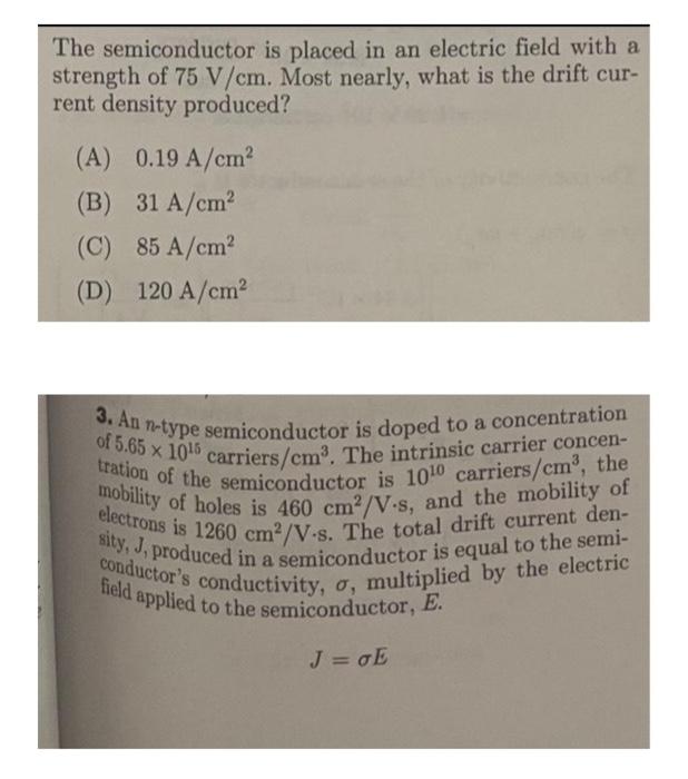 The Semiconductor Is Placed In An Electric Field With A Strength Of 75 V Cm Most Nearly What Is The Drift Cur Rent De 1