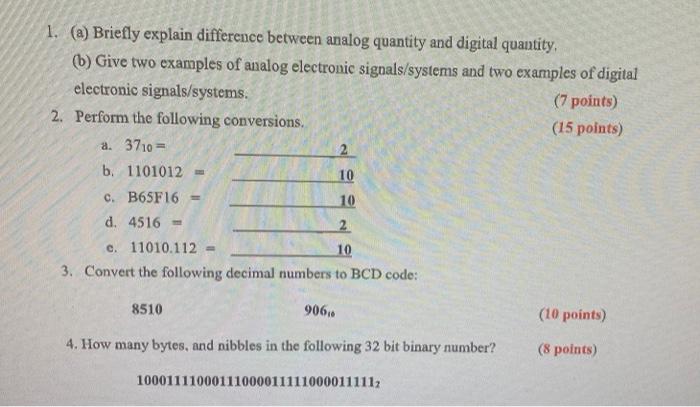 1 A Briefly Explain Difference Between Analog Quantity And Digital Quantity B Give Two Examples Of Analog Electron 1
