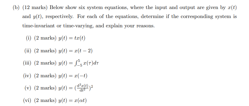 B 12 Marks Below Show Six System Equations Where The Input And Output Are Given By Z T And Y T Respectively For 1