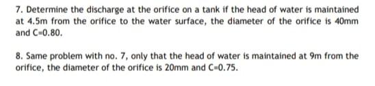 7 Determine The Discharge At The Orifice On A Tank If The Head Of Water Is Maintained At 4 5m From The Orifice To The W 1
