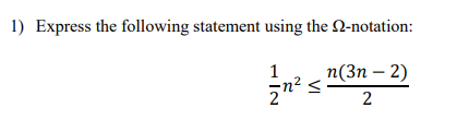 1 Express The Following Statement Using The 2 Notation 1 N 3n 2 Na 2 1