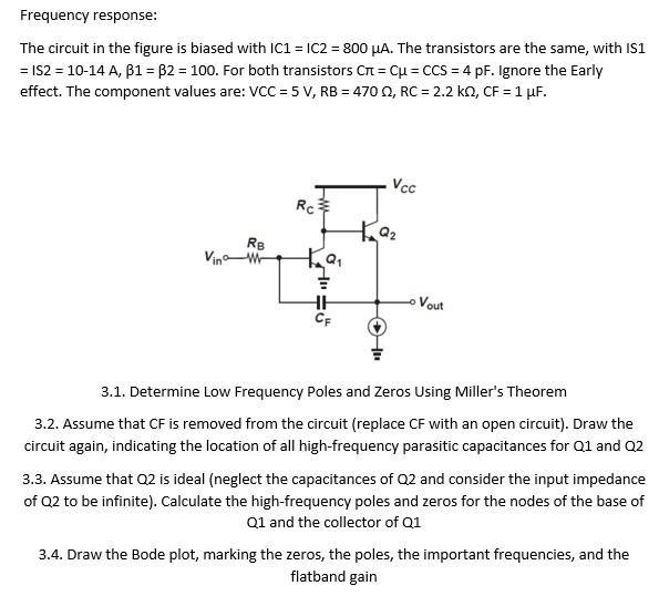 Frequency Response The Circuit In The Figure Is Biased With Ic1 1c2 800 Ha The Transistors Are The Same With Is 1