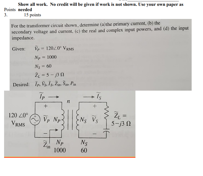 Show All Work No Credit Will Be Given If Work Is Not Shown Use Your Own Paper As Points Needed 3 15 Points For The Tr 1