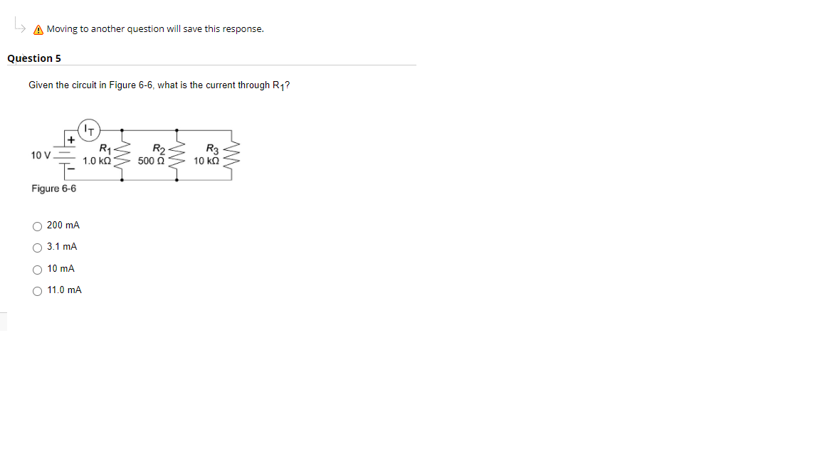 A Moving To Another Question Will Save This Response Question 5 Given The Circuit In Figure 6 6 What Is The Current Th 1
