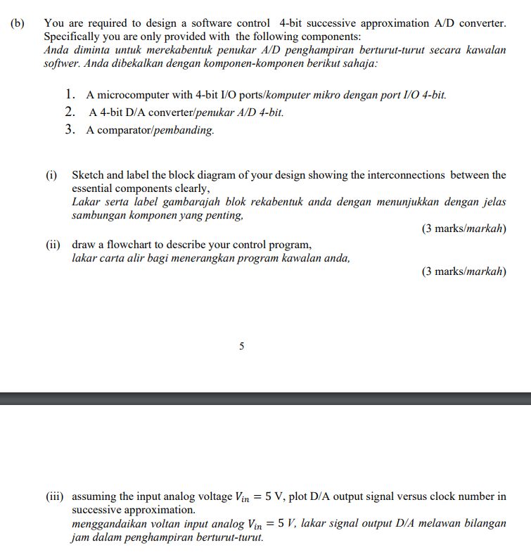 6 You Are Required To Design A Software Control 4 Bit Successive Approximation A D Converter Specifically You Are Onl 1