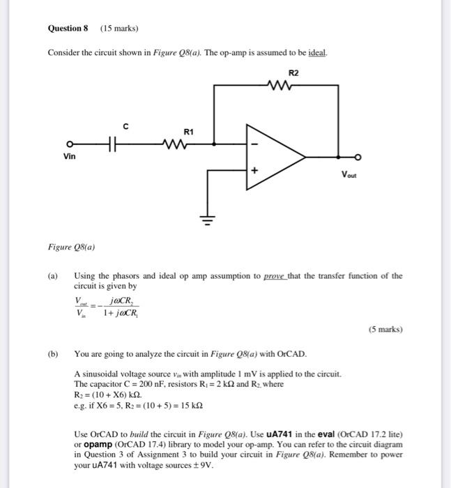 Question 8 15 Marks Consider The Circuit Shown In Figure Q8 A The Op Amp Is Assumed To Be Ideal R2 R1 Vin Vout Figu 1