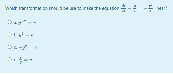 Which Transformation Should Be Use To Make The Equation Dia Sa 19 Linear O A Y2 0 O B Y2 U O C Y2 0 O 1