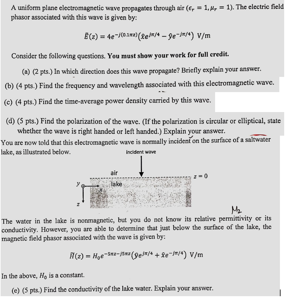A Uniform Plane Electromagnetic Wave Propagates Through Air Er 1 Fly 1 The Electric Field Phasor Associated With 1