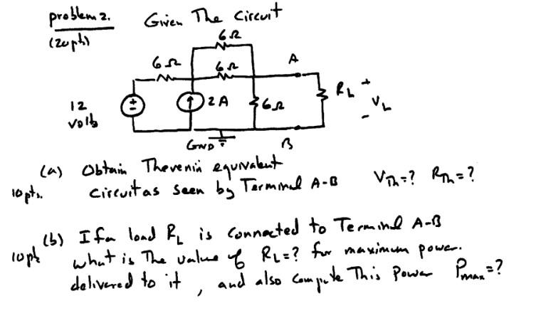 Problema Zuphi Given The Circuit 62 A 2a 12 Volls Q 362 Gwp 3 A Obtain Thevenin Equivalent Circuit As Seen By Termin 1