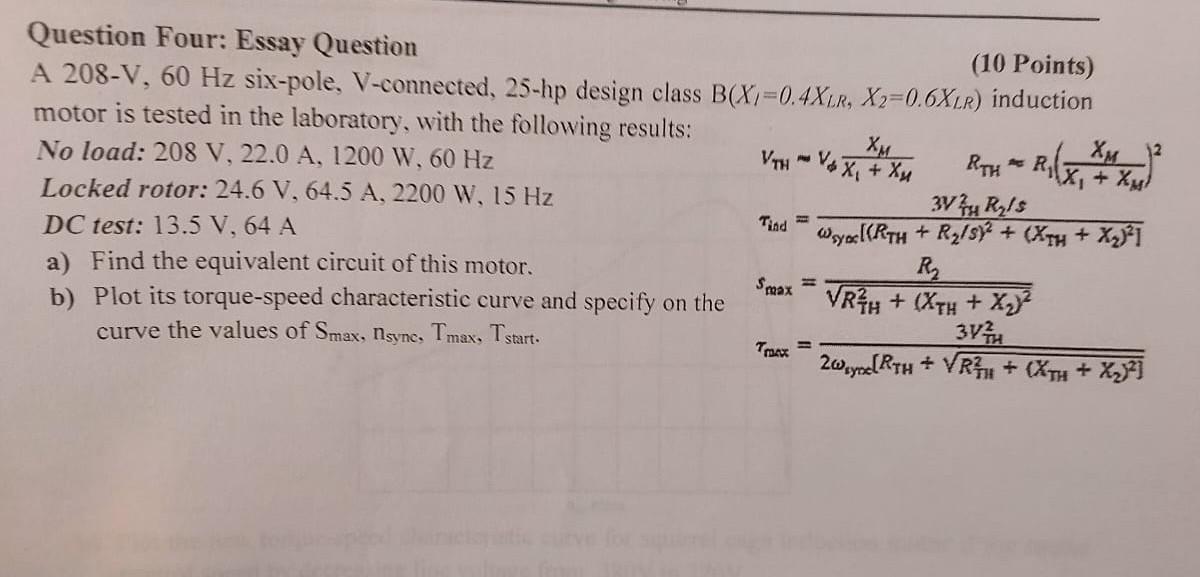 Vh V X Xu An R Question Four Essay Question 10 Points A 208 V 60 Hz Six Pole V Connected 25 Hp Design Class B X 2