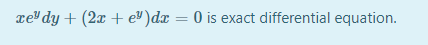 Meydy 2x Ey Dx 0 Is Exact Differential Equation 1