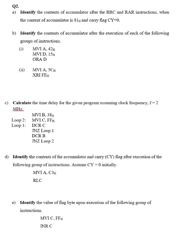 Q2 A Identify The Contents Of Accumulator After The Rrc And Rar Instructions When The Content Of Accumulator Is 8ly A 1