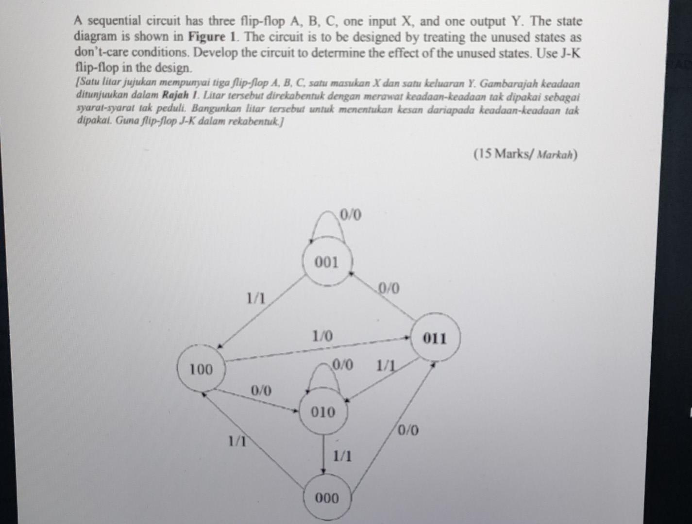 A Sequential Circuit Has Three Flip Flop A B C One Input X And One Output Y The State Diagram Is Shown In Figure 1 1