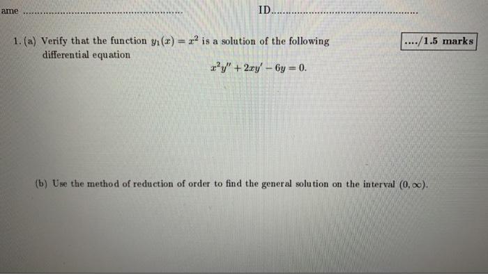 Ame Id 1 5 Marks 1 A Verify That The Function Yi R Is A Solution Of The Following Differential Equation 1