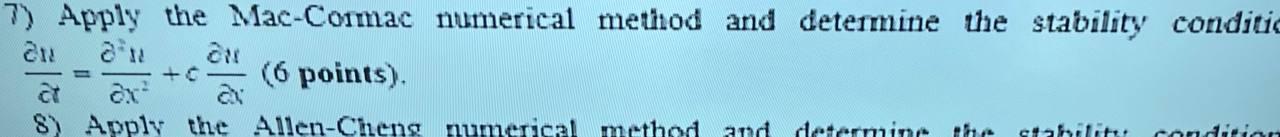 Apply The Mac Cormac Numerical Method And Determine The Stability Condition 1