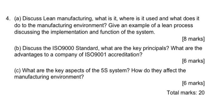 4 A Discuss Lean Manufacturing What Is It Where Is It Used And What Does It Do To The Manufacturing Environment Gi 1