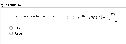 Question 14 If M And R Are Positive Integers With 1 Sr Sm Then Plm R M R 1 True False Question 5 When 15 Is 1