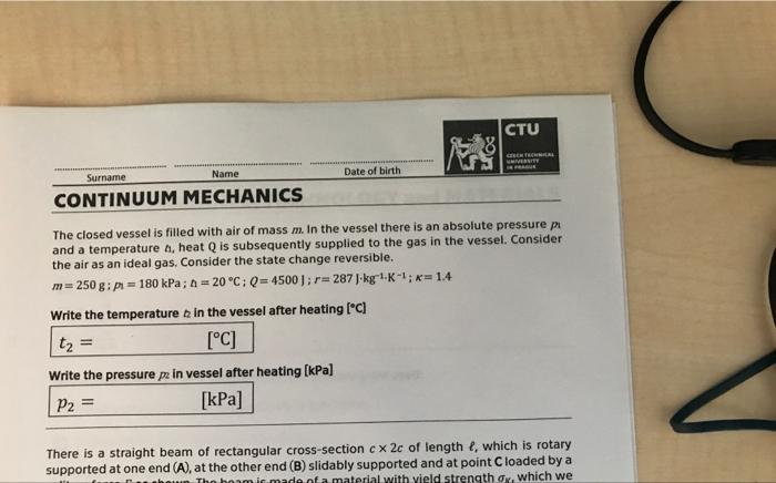 Ctu Website Name Date Of Birth Surname Continuum Mechanics The Closed Vessel Is Filled With Air Of Mass M In The Vessel 1