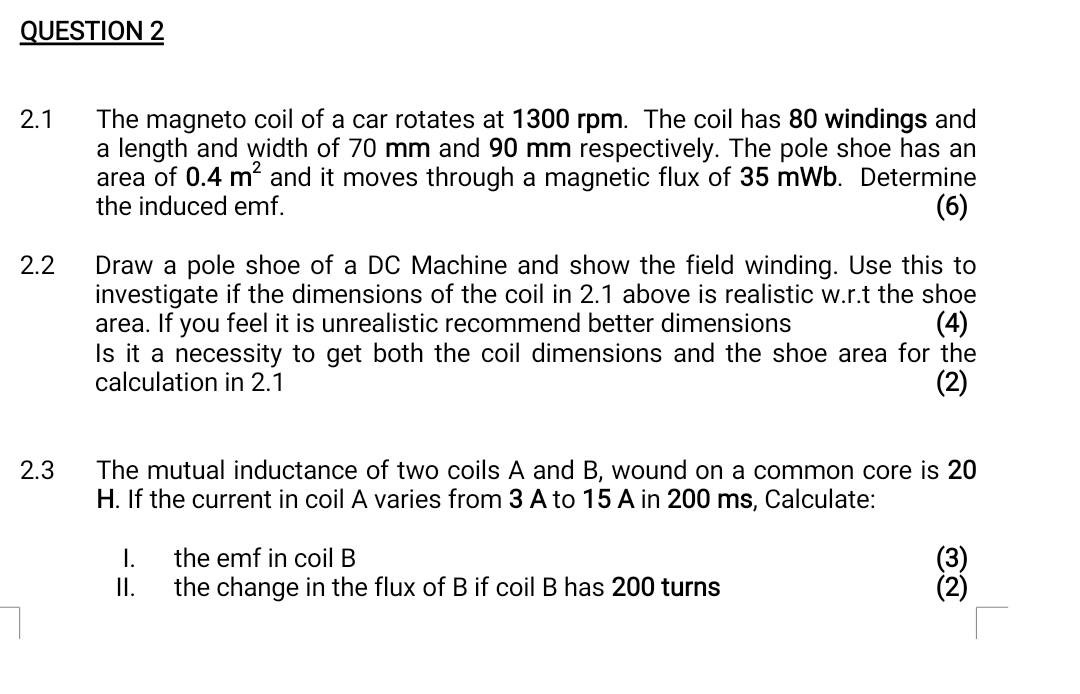 Question 2 2 1 The Magneto Coil Of A Car Rotates At 1300 Rpm The Coil Has 80 Windings And A Length And Width Of 70 Mm A 1