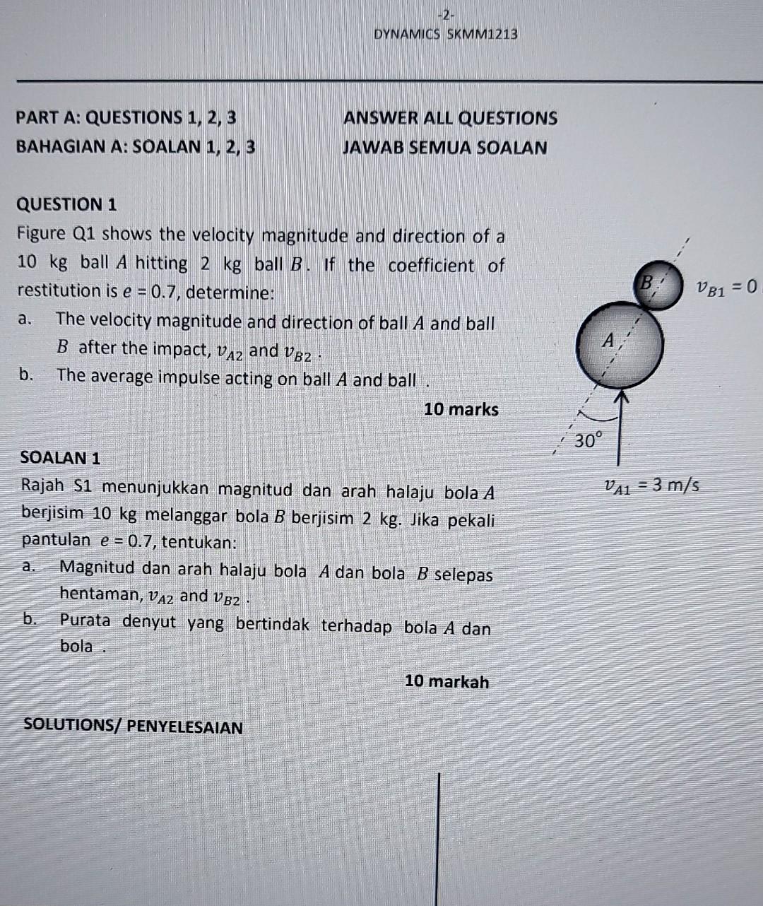 2 Dynamics Skmm1213 Part A Questions 1 2 3 Bahagian A Soalan 1 2 3 Answer All Questions Jawab Semua Soalan Pb1 1