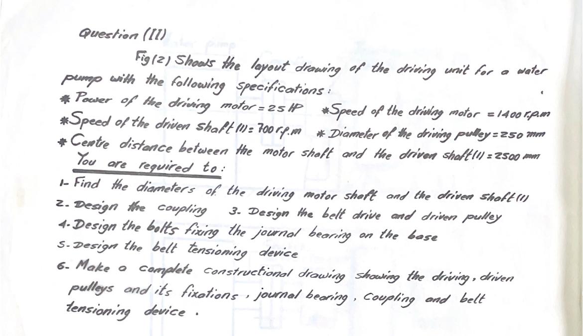 Question 1 A 2500 2500 Shoff 3 N3 100 R P M D 250 Shaflor 250 Driving Motor Ip 75 Speed 1600 Rpm Shaft 2 2