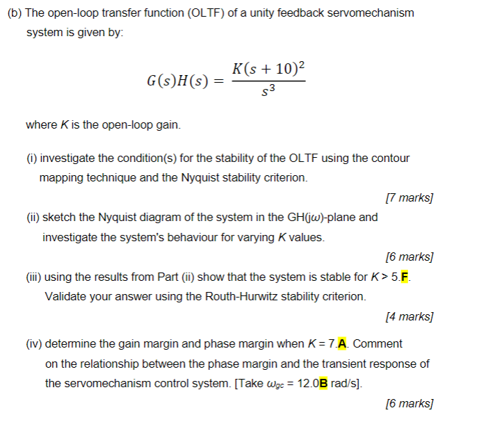 B The Open Loop Transfer Function Oltf Of A Unity Feedback Servomechanism System Is Given By K S 10 G S H S 53 1