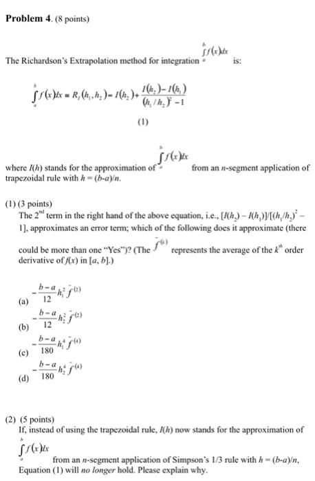 Problem 4 8 Points For The Richardson S Extrapolation Method For Integration Is Frastr P2 60 H 1 8 16 1 1