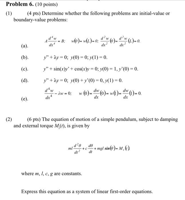 Problem 6 10 Points 1 4 Pts Determine Whether The Following Problems Are Initial Value Or Boundary Value Problems 1