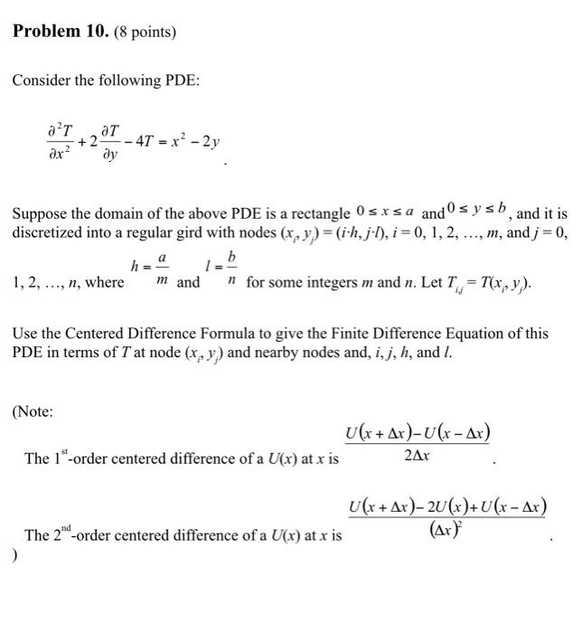 Problem 10 8 Points Consider The Following Pde At 20t 4t X 2y Ox Dy Suppose The Domain Of The Above Pde Is A 1