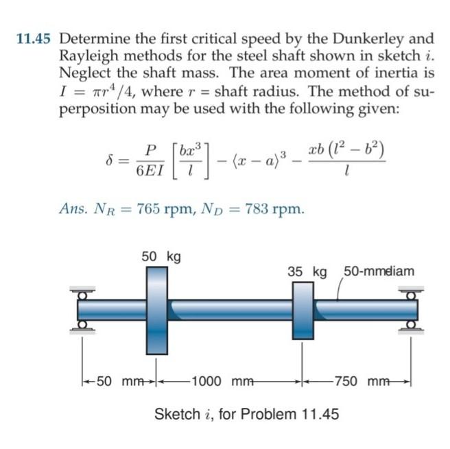 11 45 Determine The First Critical Speed By The Dunkerley And Rayleigh Methods For The Steel Shaft Shown In Sketch I Ne 1