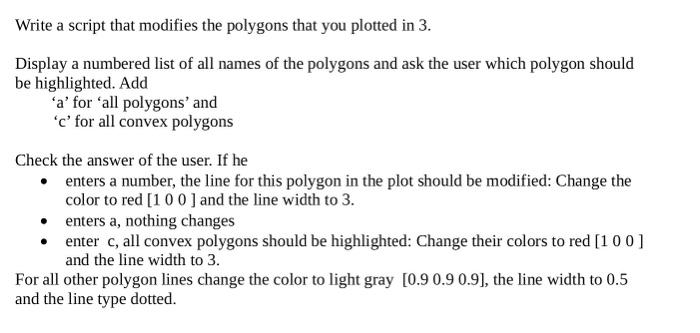 Write A Script That Modifies The Polygons That You Plotted In 3 Display A Numbered List Of All Names Of The Polygons An 1