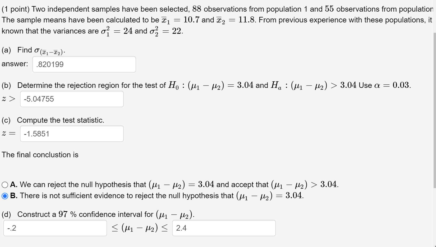 1 Point Two Independent Samples Have Been Selected 88 Observations From Population 1 And 55 Observations From Populat 1