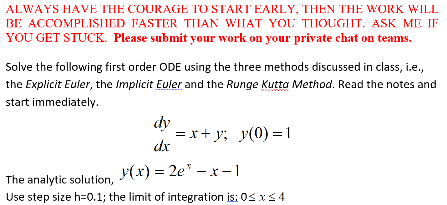 Always Have The Courage To Start Early Then The Work Will Be Accomplished Faster Than What You Thought Ask Me If You G 1