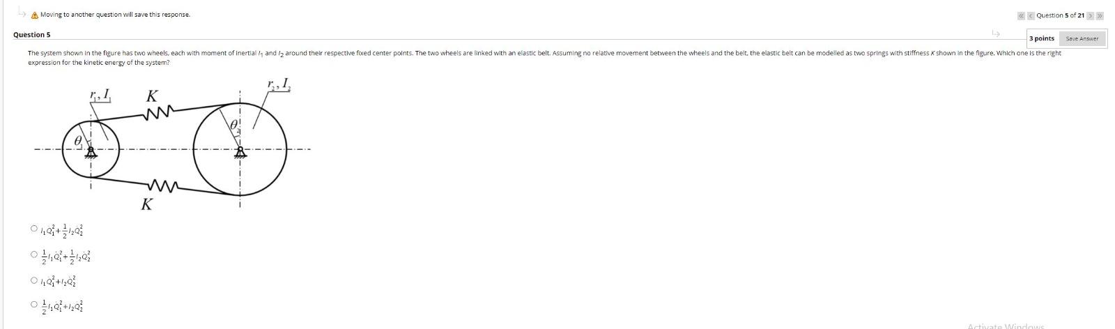 A Moving To Another Question Will Save This Response Question 5 Of 21 Question 5 3 Points Save Answer The System Show 1